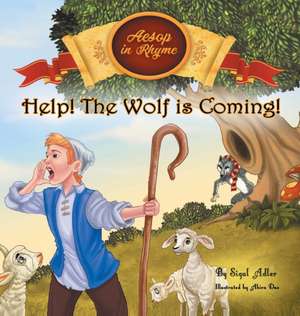 Help! The Wolf Is Coming! de Sigal Adler