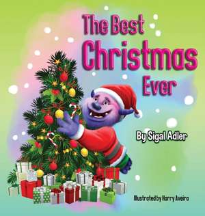 The Best Christmas Ever de Sigal Adler