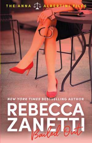 Bailed Out de Rebecca Zanetti