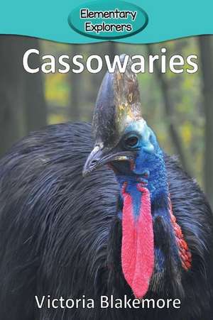 Cassowaries de Victoria Blakemore