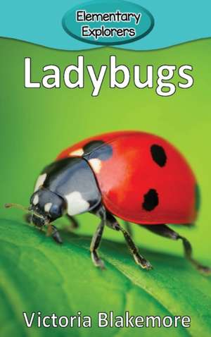 Ladybugs de Victoria Blakemore
