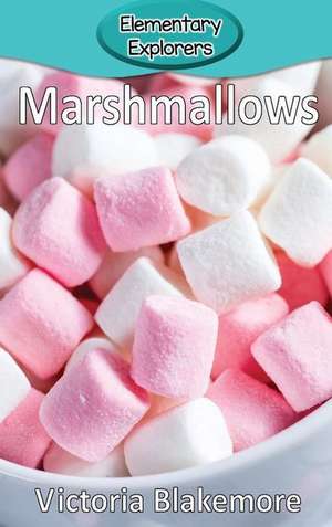 Marshmallows de Victoria Blakemore