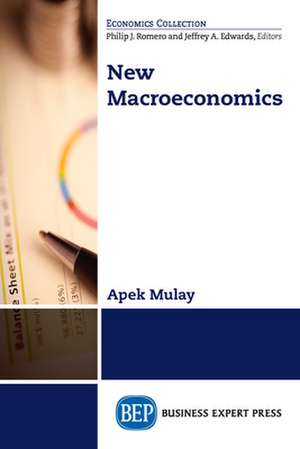 New Macroeconomics de Apek Mulay