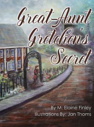 Great-Aunt Gretchen's Secret de M. Elaine Finley