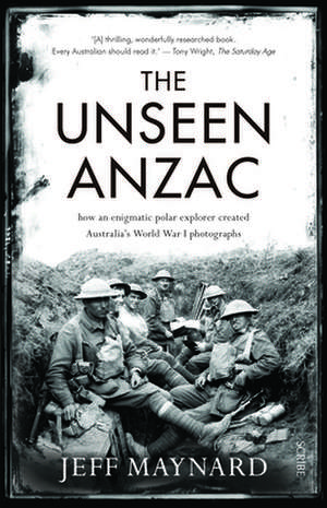 The Unseen Anzac de Jeff Maynard