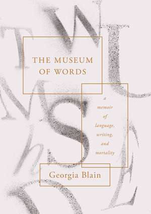 The Museum of Words de Georgia Blain