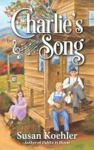 Charlie's Song de Susan Koehler