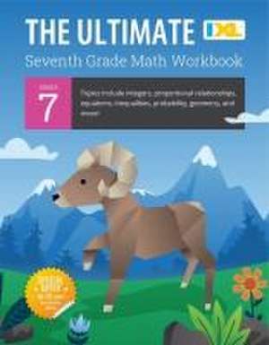 IXL Ultimate Grade 7 Math Workbook de Ixl Learning