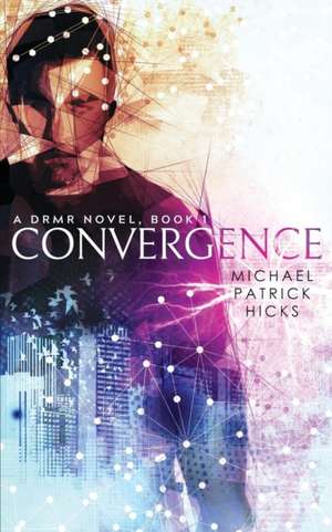 Convergence de Michael Patrick Hicks