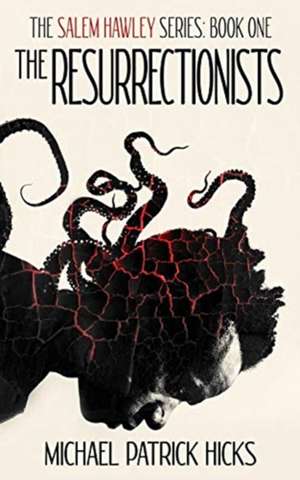 The Resurrectionists de Michael Patrick Hicks