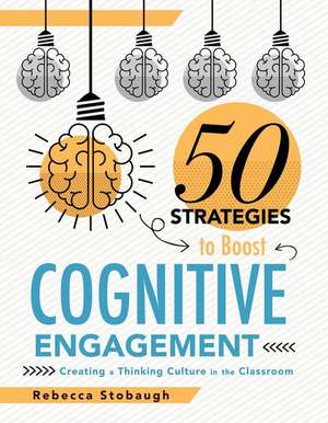 Fifty Strategies to Boost Cognitive Engagement de Rebecca Stobaugh