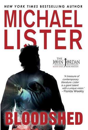 Bloodshed de Michael Lister