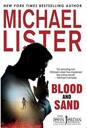 Blood and Sand de Michael Lister