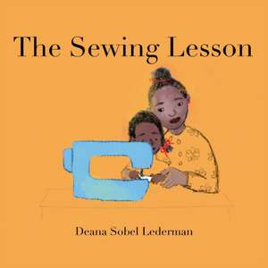 The Sewing Lesson de Deana Sobel Lederman