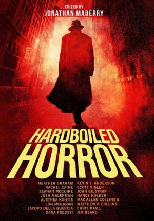 Hardboiled Horror de Jonathan Maberry