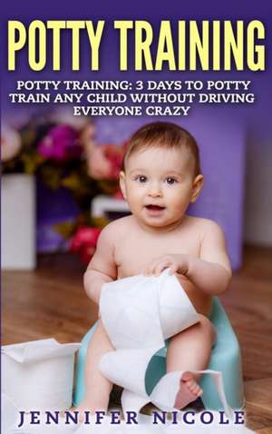 Potty Training de Jennifer Nicole
