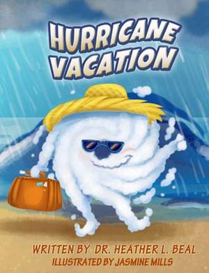 Hurricane Vacation de Heather L. Beal