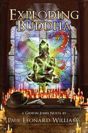 Exploding Buddha de Paul Leonard Williams