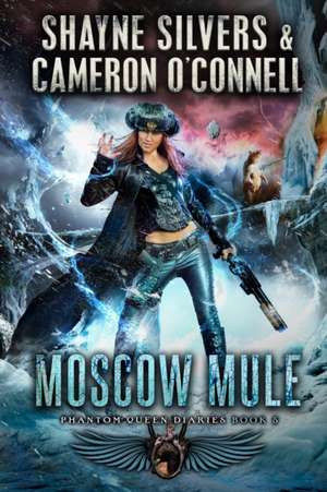 Moscow Mule: Phantom Queen Book 5 - A Temple Verse Series de Cameron O'Connell