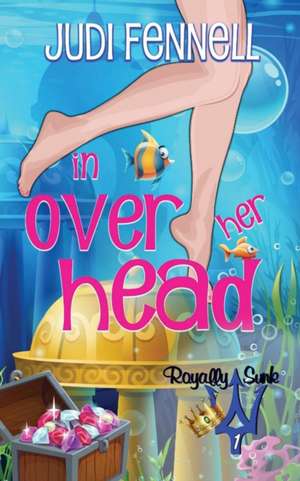 In Over Her Head de Judi Fennell