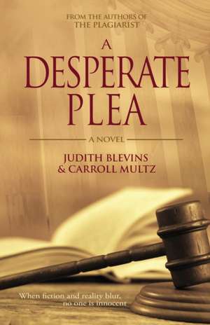 A Desperate Plea de Judith Blevins
