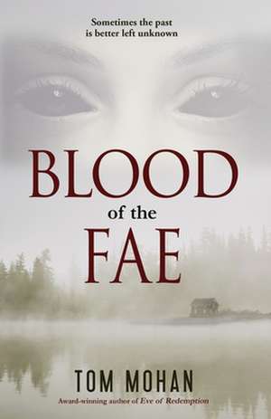 Blood of the Fae de Tom Mohan