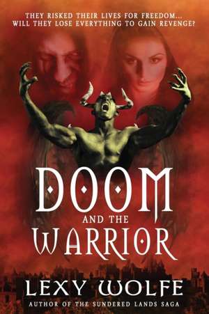 Doom and the Warrior de Lexy Wolfe