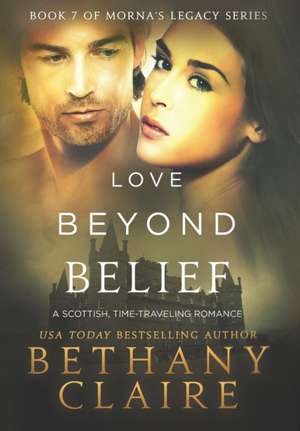 Love Beyond Belief de Bethany Claire