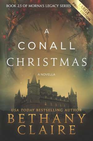 A Conall Christmas - A Novella (Large Print Edition) de Bethany Claire