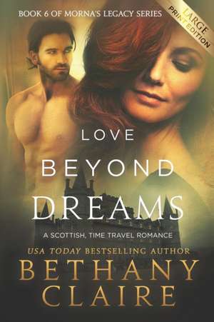 Love Beyond Dreams (Large Print Edition) de Bethany Claire