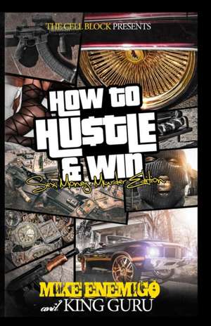 How to Hustle & Win de Mike Enemigo