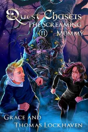 The Screaming Mummy (Book 2) de Grace Lockhaven