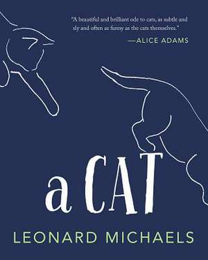 A Cat de Leonard Michaels