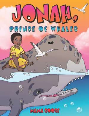 Jonah, Prince of Whales de Mama Goose