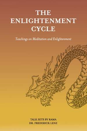 The Enlightenment Cycle de Frederick Lenz