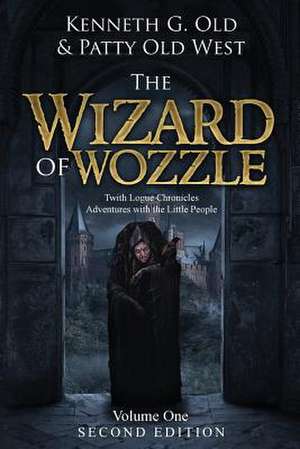 The Wizard of Wozzle de Kenneth G. Old