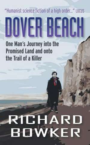 Dover Beach (the Last P.I. Series, Book 1) de Richard Bowker