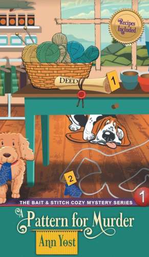 Pattern for Murder (The Bait & Stitch Cozy Mystery Series, Book 1) de Ann Yost