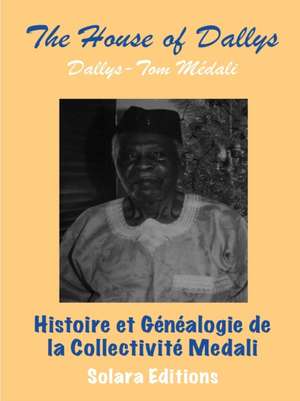 Histoire et Genealogie de la Collectivite Medali de Dallys-Tom Medali