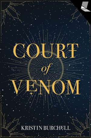 Court of Venom de Kristin Burchell