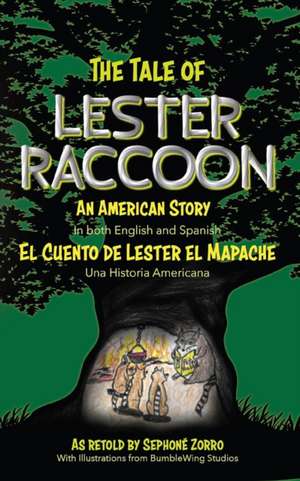 The Tale of Lester Raccoon de Sephone Zorro