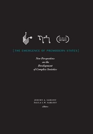 The Emergence of Premodern States de Jeremy A. Sabloff