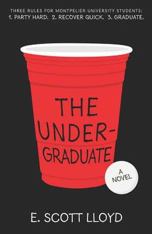 The Undergraduate de E. Scott Lloyd