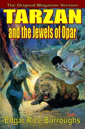 Tarzan and the Jewels of Opar de Edgar Rice Burroughs