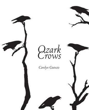 Ozark Crows de Carolyn Guinzio