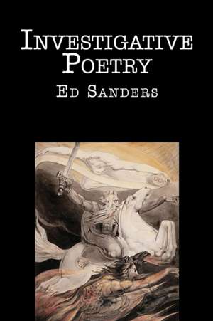 Investigative Poetry de E. D. Sanders