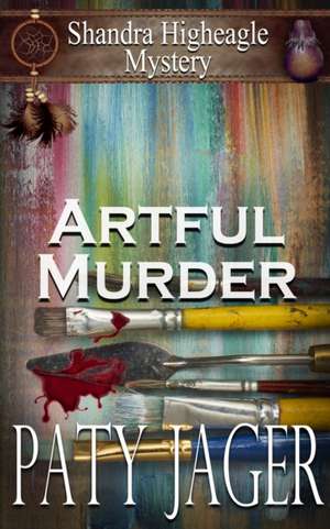 Artful Murder de Paty Jager