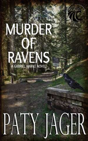 Murder of Ravens de Paty Jager