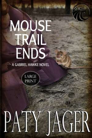 Mouse Trail Ends de Paty Jager