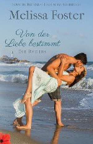 Foster, M: Von der Liebe bestimmt